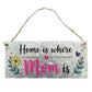 Home is where mom is sign