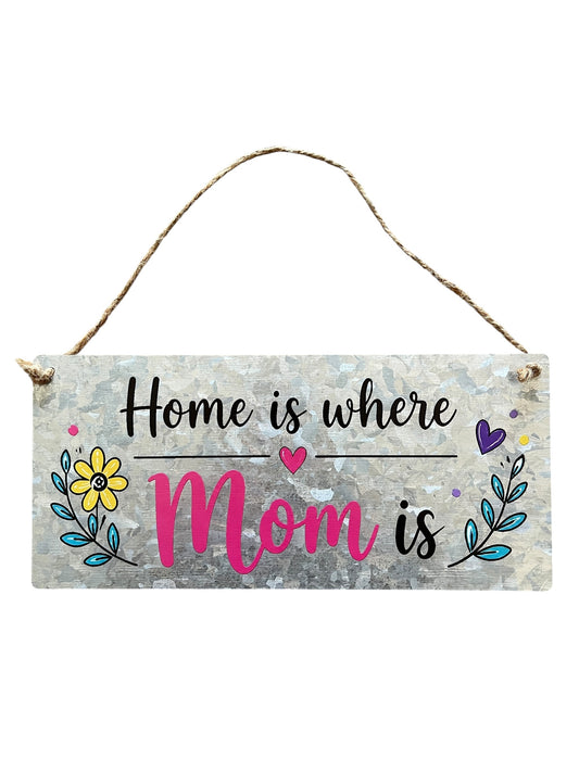 Home is where mom is sign